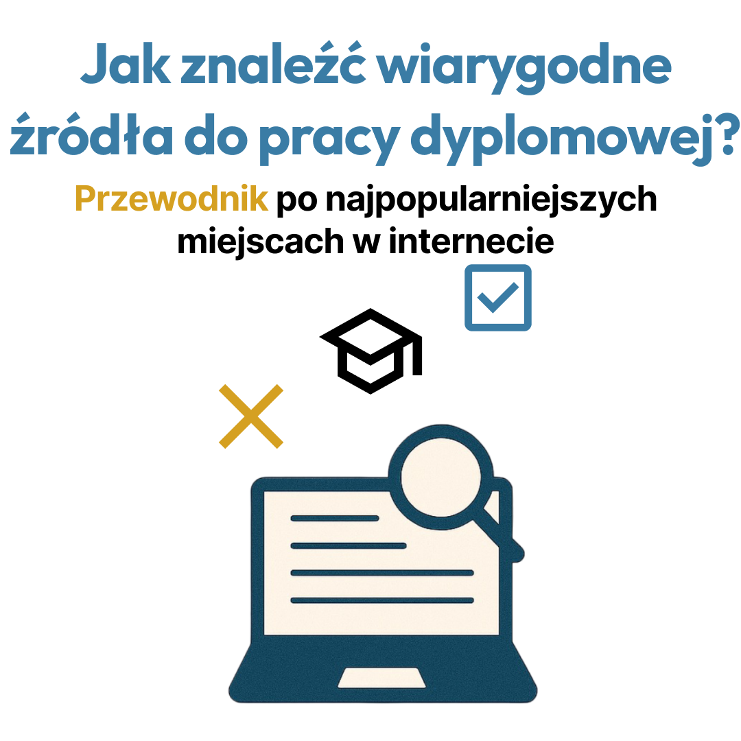Wiarygodne źródła do pracy dyplomowej - jak rozpoznać i gdzie szukać [2025]